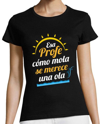 Camiseta mujer Esa Profe Cómo Mola - latostadora.com - Modalova