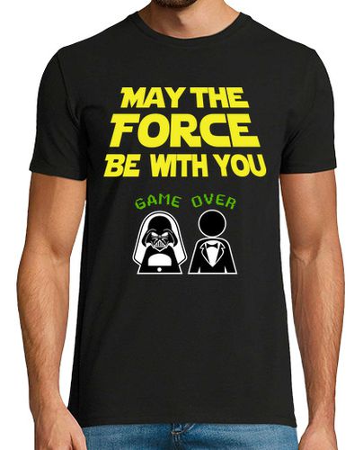 Camiseta May The Force Be With You, Despedida de Soltero (Novio) - latostadora.com - Modalova