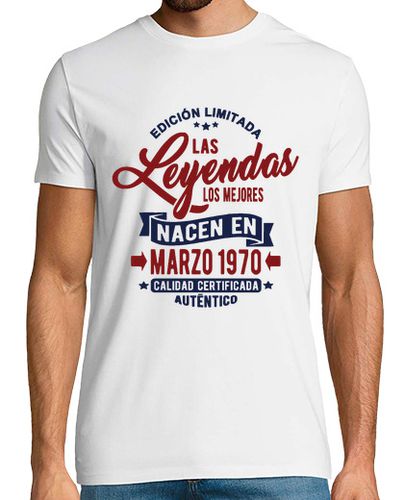 Camiseta Las leyendas nacen en marzo 1970 - latostadora.com - Modalova
