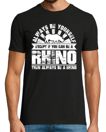 Camiseta siempre sé tú mismo puede ser un rinoce - latostadora.com - Modalova