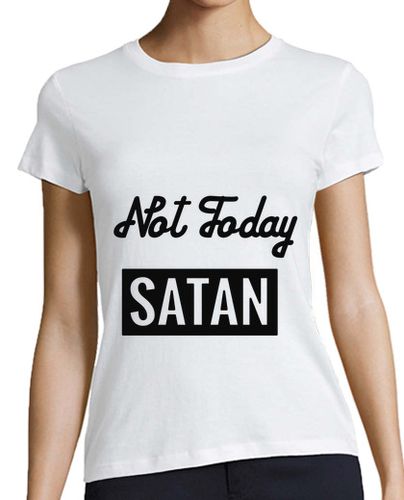 Camiseta mujer Camiseta Chica - Not Today Satan - latostadora.com - Modalova