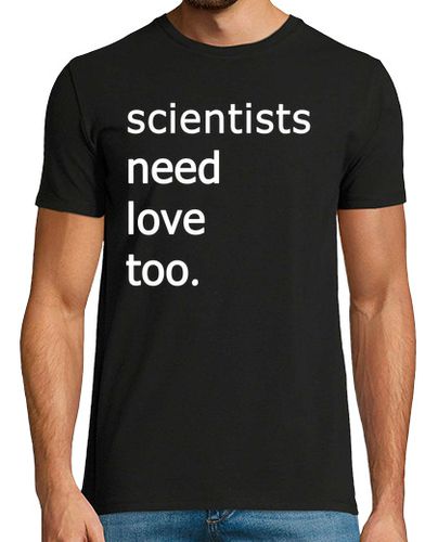 Camiseta scientists need love too - latostadora.com - Modalova