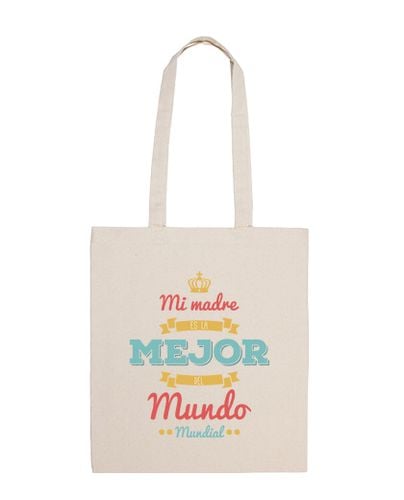 Bolsa De Tela Mamá Eres la Mejor del Mundo Mundial - Día De La Madre laTostadora - latostadora.com - Modalova