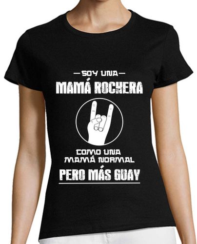 Camiseta Mujer Manga Corta Soy Una Mamá Rockera, Como Una Mamá Normal Pero más Guay - Día De La Madre laTostadora - latostadora.com - Modalova