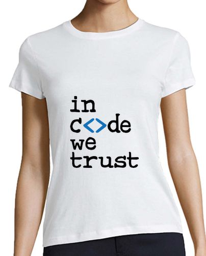 Camiseta mujer friki: en el código confiamos - latostadora.com - Modalova