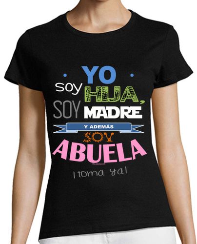 Camiseta mujer Hija, Madre y Abuela - latostadora.com - Modalova