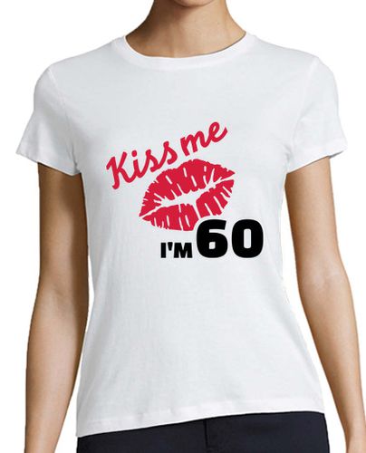 Camiseta mujer béseme im 60 años de cumpleaños - latostadora.com - Modalova