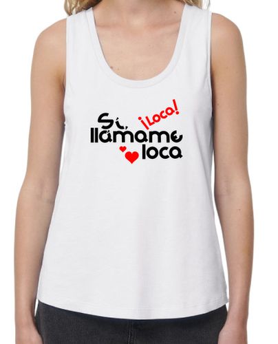 Camiseta Mujer Tirantes Loose Fit SÍ, LLÁMAME LOCA laTostadora - latostadora.com - Modalova