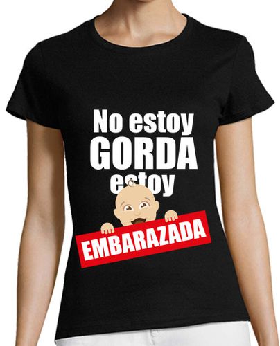 Camiseta mujer No estoy GORDA, estoy EMBARAZADA - latostadora.com - Modalova