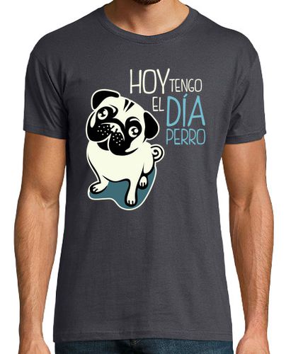 Camiseta Hoy Tengo El Día Perro (Hombre) - latostadora.com - Modalova