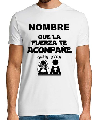 Camiseta Despedida de Soltero que la Fuerza te Acompañe Nombre Personalizado - latostadora.com - Modalova