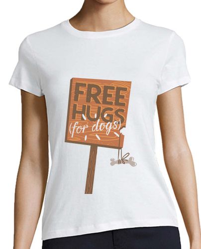 Camiseta mujer Abrazos gratis (para perros) - latostadora.com - Modalova