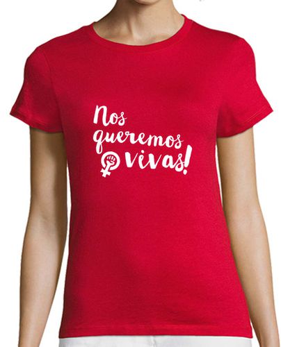 Camiseta mujer Nos queremos vivas! - latostadora.com - Modalova