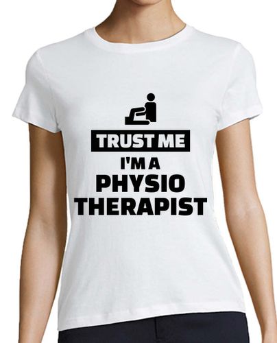 Camiseta mujer confíe en que yo un fisioterapeuta - latostadora.com - Modalova