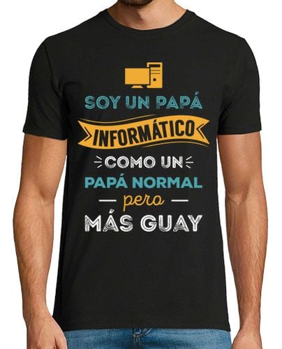 Camiseta Hombre Manga Corta Soy un Papá Informático, Como un Papá Normal Pero Más Guay, Día del Padre laTostadora - latostadora.com - Modalova