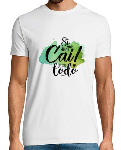 Camiseta Hombre Manga Corta Carnaval Cádiz - Si me dices Cai lo dejo todo - Hombre laTostadora - latostadora.com - Modalova