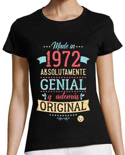 Camiseta mujer Made in 1972 Absolutamente genial - latostadora.com - Modalova