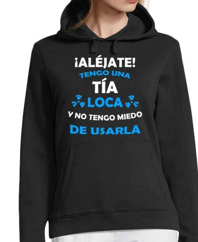 Sudadera Con Capucha Para Mujer Aléjate, Tia loca miedo de usarla laTostadora - latostadora.com - Modalova