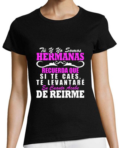 Camiseta mujer Te levantaré acabe reirme Hermana - latostadora.com - Modalova