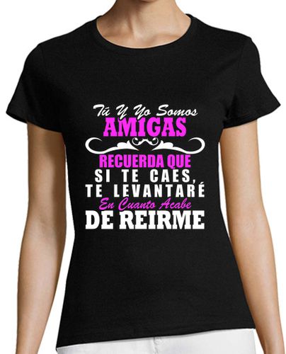 Camiseta Mujer Manga Corta Te levantaré somos amigas laTostadora - latostadora.com - Modalova