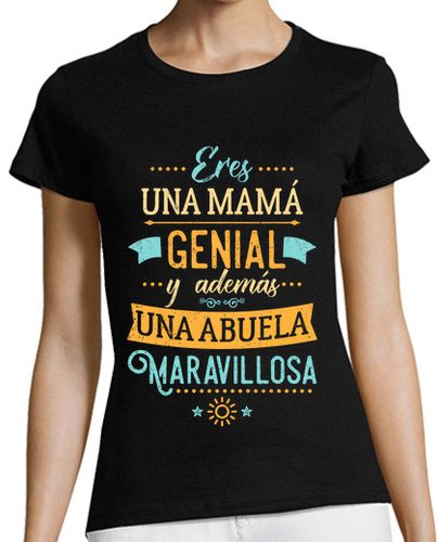 Camiseta mujer Mamá genial Abuela maravillosa - latostadora.com - Modalova