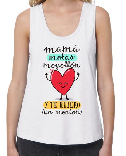 Camiseta Mujer Tirantes Loose Fit Mamá molas mogollón y te quiero ¡un montón! laTostadora - latostadora.com - Modalova