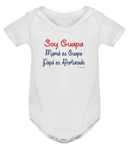 Body bebé Soy Guapa, Mamá es Guapa, Papá es Afortunado - latostadora.com - Modalova