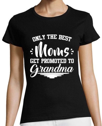 Camiseta mujer solamente las mejores madres son ascendidos a gran - latostadora.com - Modalova