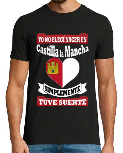 Camiseta No elegí Castilla La Mancha, tuve suerte - latostadora.com - Modalova
