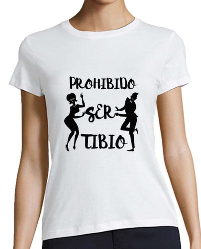 Camiseta mujer Camiseta chica Prohibido ser tibio - latostadora.com - Modalova