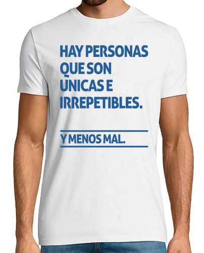 Camiseta Hay personas que son únicas e irrepetibles - latostadora.com - Modalova
