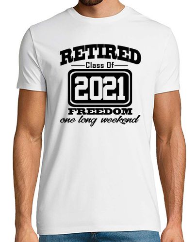 Camiseta jubilado clase de 2021 libertad largo weeke - latostadora.com - Modalova