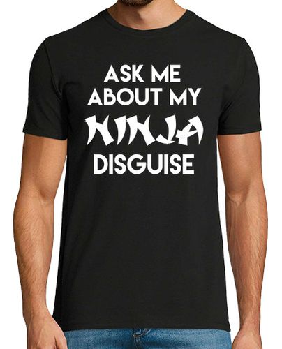Camiseta pregúntame sobre mi disfraz de ninja - latostadora.com - Modalova