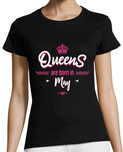 Camiseta mujer las reinas nacen en mayo - latostadora.com - Modalova