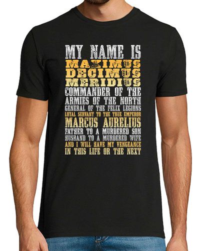 Camiseta Gladiator - My name is Maximus Decimus Meridius - latostadora.com - Modalova