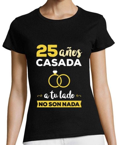 Camiseta Mujer Manga Corta 25 Años Casada a Tu Lado No Son Nada laTostadora - latostadora.com - Modalova