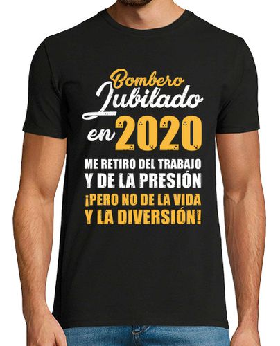 Camiseta Bombero Jubilado en 2020 - latostadora.com - Modalova