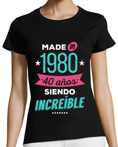 Camiseta Mujer Manga Corta Made in 1980, 40 Años Siendo Increíble laTostadora - latostadora.com - Modalova