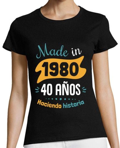 Camiseta Mujer Manga Corta Made in 1980, 40 Años Haciendo Historia laTostadora - latostadora.com - Modalova