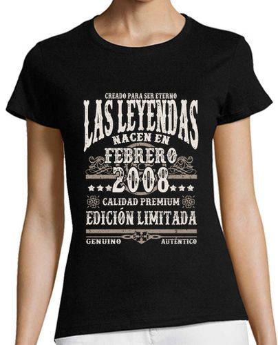 Camiseta mujer Leyendas nacen en febrero 2008 - latostadora.com - Modalova