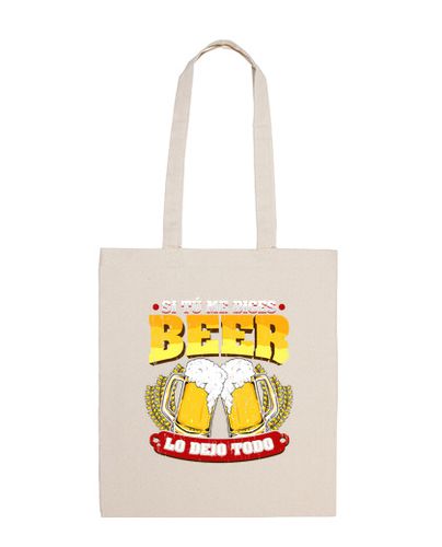 Bolsa Si Tú Me Dices Beer Regalo Cerveza Humor Alcohol laTostadora - latostadora.com - Modalova