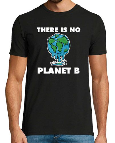 Camiseta There Is No Planet B - Ecologic Awareness - latostadora.com - Modalova