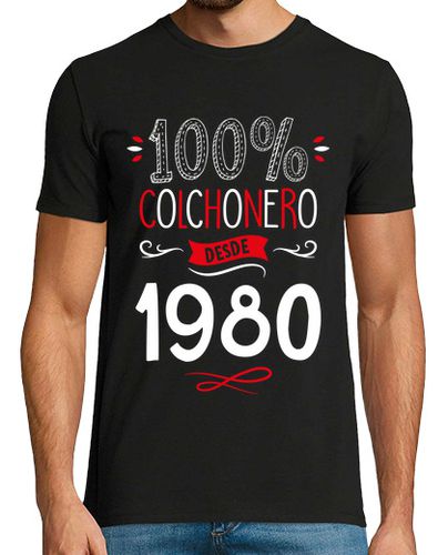 Camiseta 100 Por 100 Colchonero Desde 1980 - latostadora.com - Modalova