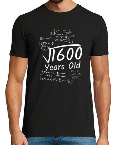 Camiseta Cumpleaños 40 raíz cuadrada de 1600 - latostadora.com - Modalova