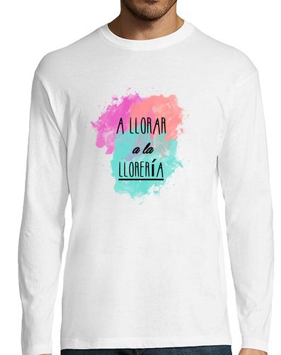 Camiseta Hombre Manga Larga A llorar a la llorería larga blanca laTostadora - latostadora.com - Modalova