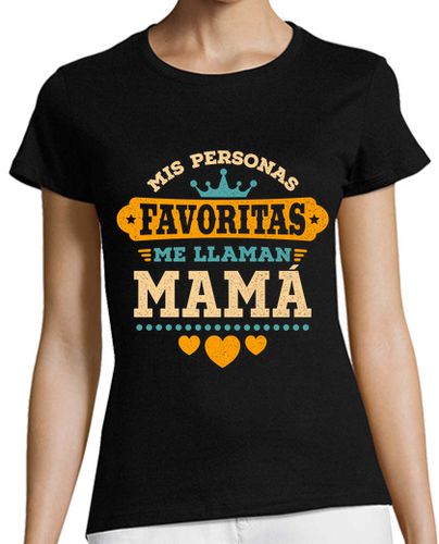 Camiseta Mujer Manga Corta Mis Personas Favoritas Me Llaman Mamá Regalo Día De La Madre laTostadora - latostadora.com - Modalova