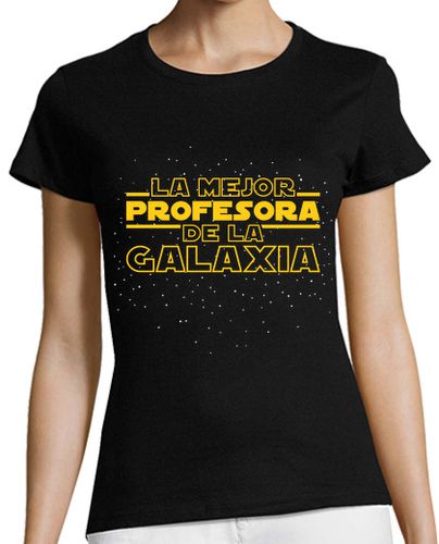 Camiseta mujer La Mejor Profesora De La Galaxia - latostadora.com - Modalova