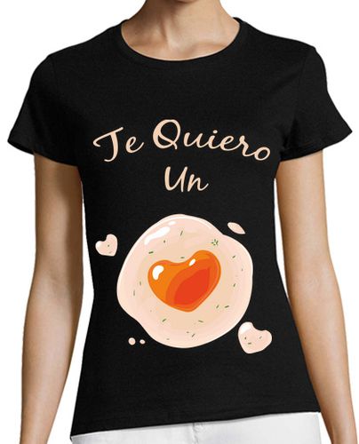 Camiseta mujer Te quiero un Huevo Corazon Corazones - latostadora.com - Modalova