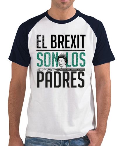 Camiseta El Brexit son los Padres laTostadora - latostadora.com - Modalova