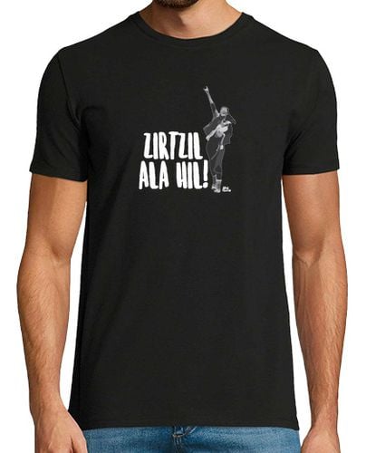 Camiseta Zirtzil ala hil laTostadora - latostadora.com - Modalova